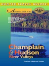 Adventure Guide to the Champlain & Hudson River Valleys